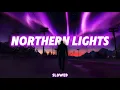 ◉ WAVE | NORTHERN LIGHTS [Slowed + Reverb] - SKYFALL BEATS