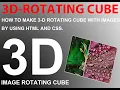 How to create 3D rotating box in HTML with images CSS Animation Transition and Rotation Effect