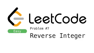 LeetCode 7 - Reverse Integer Javascript