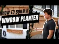 How To DIY a Window Planter Box