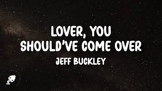 jeff buckley lover you shouldve come over lyrics