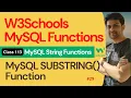 MySQL Functions MySQL String Functions - MySQL SUBSTRING Function 113 W3Schools SQL