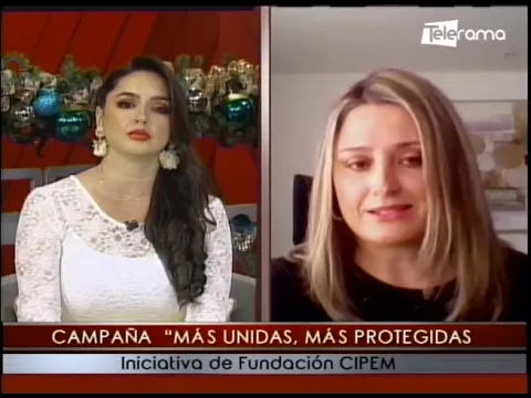 Campaña Más Unidas, Más Protegidas iniciativa de fundación CIPEM