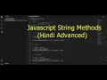 Strings in Javascript String methods javascript tutorial hindi javascript methods