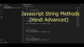 Strings in Javascript String methods javascript tutorial hindi javascript methods