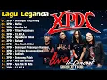 Download Lagu XPDC Full Album | Lagu XPDC Leganda | Semangat Yang Hilang, Nafisa | Lagu Rock Kapak Terpilih 90an