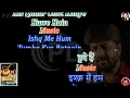 Ishq Mein Hum Tumhe Kya Batayein Karaoke With Lyrics | Bewafa Sanam | Sonu Nigam