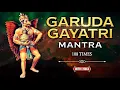 Download Lagu Garuda Gayatri Mantra 108 Times With Lyrics | गरुड़ गायत्री मंत्र | Powerful Chant | Mantra For Focus