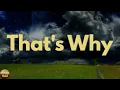 Troy Cartwright - That's Why (Lyrics)