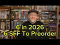 6 Sci-Fi \u0026 Fantasy Books I’m Excited For in 2026! (Preorders You Need to Know About)