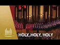 Lagu Holy, Holy, Holy | The Tabernacle Choir