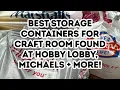 Must-Have Craft Storage Containers Hobby Lobby Michaels More
