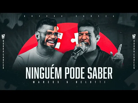 Download MP3 Marcos \u0026 Belutti - Ninguém Pode Saber (Quebra-Cabeça)