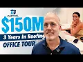 LB Capital Office Tour 150M Three Years In Roofing