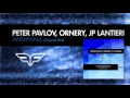 Download Lagu Peter Pavlov, Ornery, JP Lantieri – Awakening (Original Mix)
