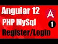 Part-1 Angular 12 Login Register Angular 12 PHPMySql Login Registration with AuthGuard Example