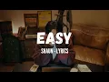 Lagu SHAUN - EASY LYRICS