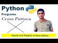 Cross Pattern in Python Python Programs Edutainment