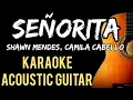 Señorita - Shawn Mendes, Camila Cabello Karaoke Acoustic
