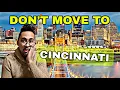 DON T Move to Cincinnati Ohio Until You Know These 7 Things