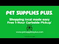 Choose Curbside pickup at Pet Supplies Plus - 30 sec
