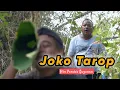 Download Lagu JOKO TAROP || EPS 88