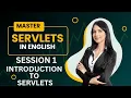 Master Servlets Advanced Java Session-1 Introduction to Servelts