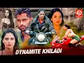 Lagu #FullAction सुपरहिट  Hindi Dubbed Movie | Dynamite Khiladi | Abhishek Gowda, Tanya Hope