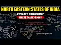 Complete Mapping of North - Eastern States of India In less than 35 Minutes UPSC 2025