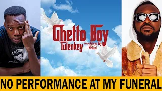 tulenkey ghetto boy ft medikal x kelvynboy and ponobiom cautions no performance at my funeral 
