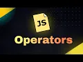 What Are OPERATORS in JavaScript