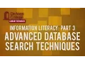Information Literacy Part 3 - Advanced Database Search Techniques De Anza College