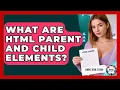 What Are HTML Parent And Child Elements - Simple HTML Studio
