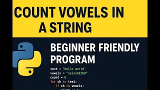 Count Vowels in a String Using Python Beginner Friendly Program