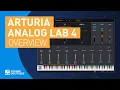 Analog Lab 4 by Arturia Quick Start Guide Tutorial Review of Key Features