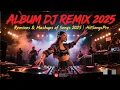 Download Lagu DJ REMIX ALBUM 2025 - Remixes \u0026 Mashups of Songs 2025 | HitSongsPro