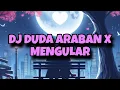 Lagu DJ DUDA ARABAN X MENGULAR - FYP TIKTOK - Dj alvisena rmx - Bams wg - DANZ WG (edit)
