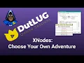 Q - XNodes Choose Your Own Adventure DutLUG