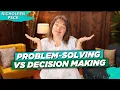 What Is The Relationship Between Problem Solving And Decision Making