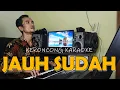Lagu LGM JAUH SUDAH KARAOKE KERONCONG INDONESIA