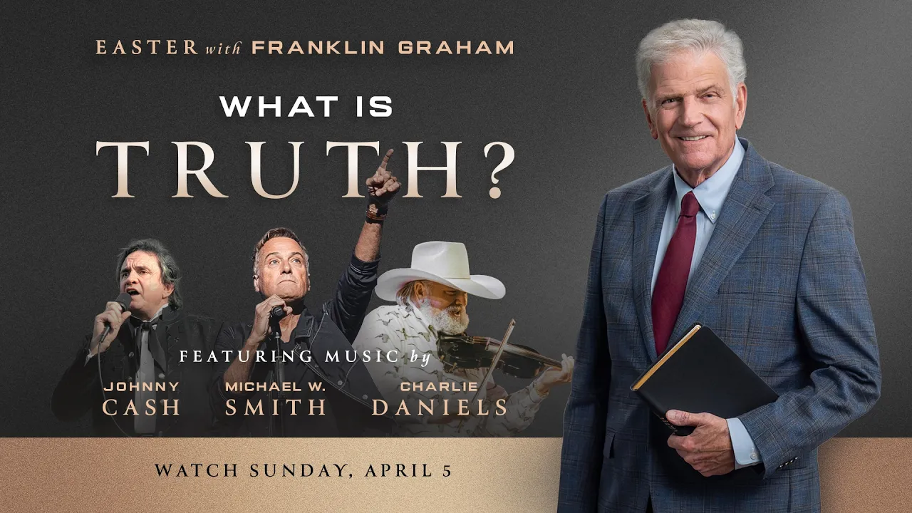 Billy Graham Evangelistic Association — Easter with Franklin Graham: What is Truth? (YouTube video ad)
