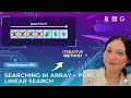 Searching in Arrays - Part 1 Linear Search