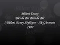 BÜLENT ERSOY   BİRİ DE BİR BİNİ DE BİR