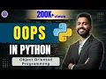 Lec-55 Introduction to OOPs in Python Object Oriented Programming Easiest Explanation
