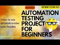 Session 6 Using Data Providers with TestNG Automation Testing Project for Beginners