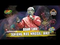 Download Lagu CINTA BOJONE DEWE ABAH LALA - TANJUNG MAS NINGGAL JANJI - 86 PRODUCTION LIVE BERGAS - KAB.SEMARANG