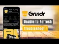 Grindr - How to Troubleshoot Unable to Refresh Profiles