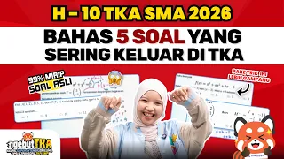 TKA SMA TINGGAL ITUNGAN HARI‼️ INI DIA PREDIKSI SOAL YANG BAKAL MUNCUL🔥 | NgebuTKA