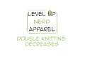 Double knitting decreases k2tog and ssk - knitting tutorial