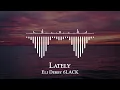 Eli Derby 6LACK - Lately